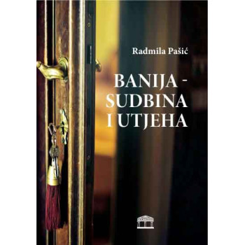 BANIJA - SUDBINA I UTJEHA 