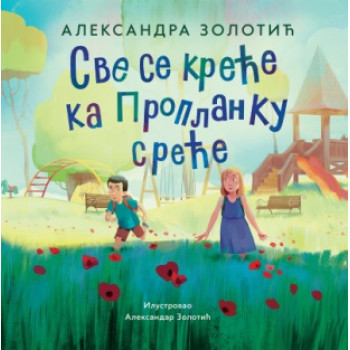 SVE SE KREĆE KA PROPLANKU SREĆE 