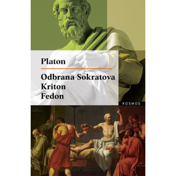 ODBRANA SOKRATOVA; KRITON; FEDON 