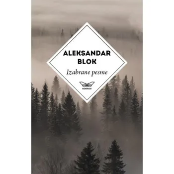 IZABRANE PESME ALEKSANDRA BLOKA 