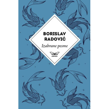 IZABRANE PESME BORISLAVA RADOVIĆA 