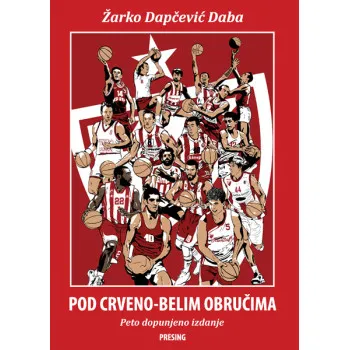 POD CRVENO-BELIM OBRUČIMA, 5. DOPUNJENO IZDANJE 