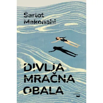 DIVLJA MRAČNA OBALA 