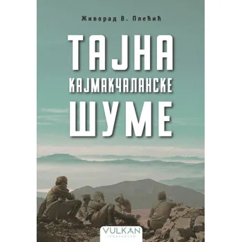 TAJNA KAJMAKČALANSKE ŠUME 