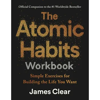 THE ATOMIC HABITS WORKBOOK 