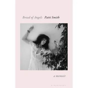 BREAD OF ANGELS Patti Smith 