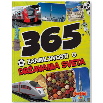 365 ZANIMLJIVOSTI O DRŽAVAMA SVETA 