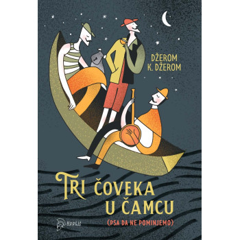 TRI ČOVEKA U ČAMCU (a o psu i da ne govorimo) 