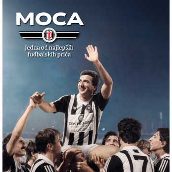 MOCA : JEDNA OD NAJLEPŠIH FUDBALSKIH PRIČA 