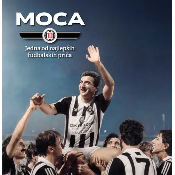 MOCA : JEDNA OD NAJLEPŠIH FUDBALSKIH PRIČA 