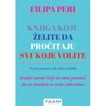 KNJIGA KOJU ŽELITE DA PROČITAJU SVI KOJE VOLITE* (i još poneko od onih ostalih) 