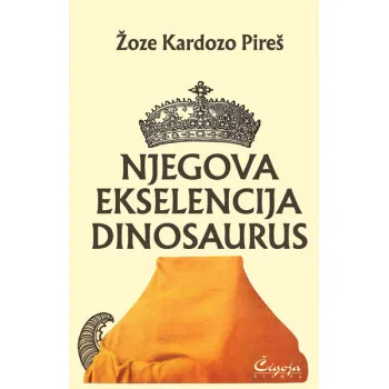 NJEGOVA EKSELENCIJA DINOSAURUS 