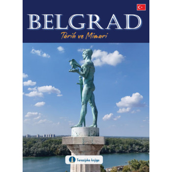BELGRAD : TARIH VE MIMARI (TURSKI JEZIK) 