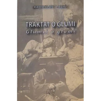 TRAKTAT O GLUMI - GLUMCI O GLUMI 