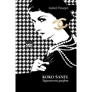 KOKO ŠANEL – TAJANSTVENI PARFEM - TVRD POVEZ 