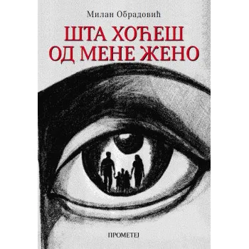 ŠTA HOĆEŠ OD MENE ŽENO 