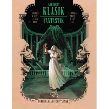 KLASIK FANTASTIK - PO DELIMA KLASIČNE FANTASTIKE 