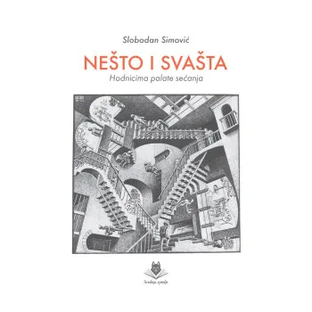 NEŠTO I SVAŠTA 