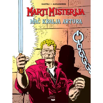 MAČ KRALJA ARTURA-MARTI MISTERIJA KNJIGA 