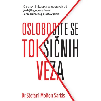OSLOBODITE SE TOKSIČNIH VEZA 