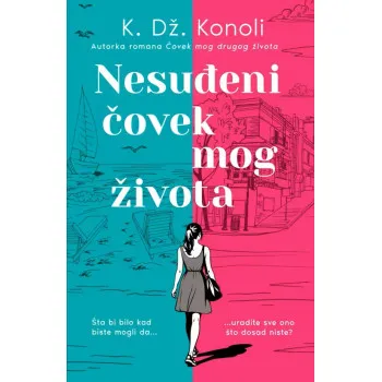 NESUĐENI ČOVEK MOG ŽIVOTA 