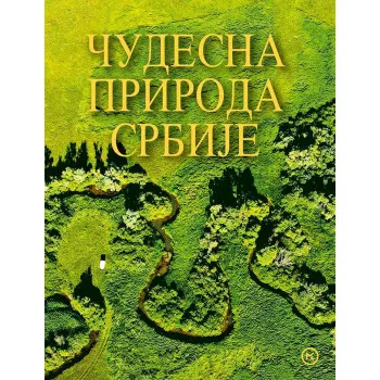 ČUDESNA PRIRODA SRBIJE 