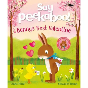SAY PEEKABOO! BUNNYS FIRST VALENTINE 