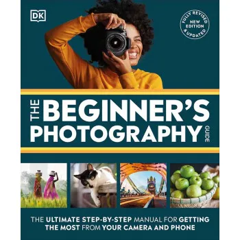 THE BEGGINER'S PHOTOGRAPHY GUIDE 