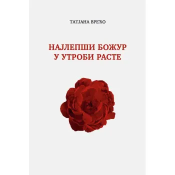 NAJLEPŠI BOŽUR U UTROBI RASTE