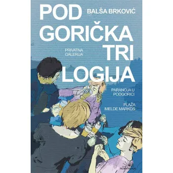 PODGORIČKA TRILOGIJA