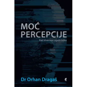MOĆ PERCEPCIJE, 1. IZDANJE, TVRD POVEZ