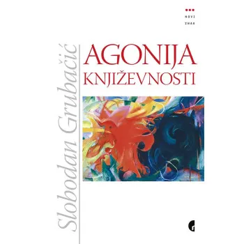 AGONIJA KNJIŽEVNOSTI, 1. IZD.
