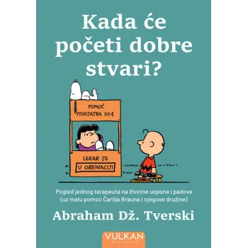 KADA ĆE POČETI DOBRE STVARI?