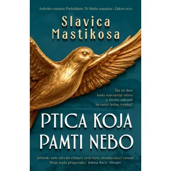 PTICA KOJA PAMTI NEBO 