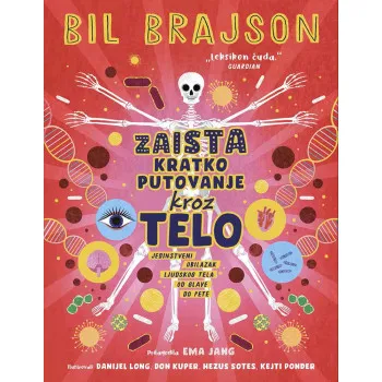ZAISTA KRATKO PUTOVANJE KROZ TELO 