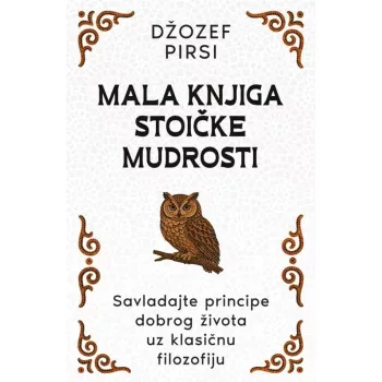 MALA KNJIGA STOIČKE MUDROSTI 