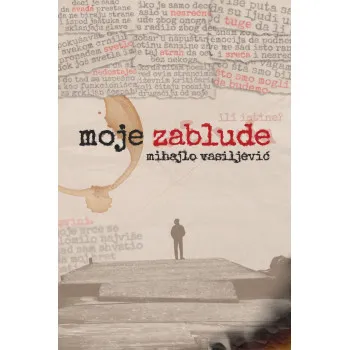 MOJE ZABLUDE 