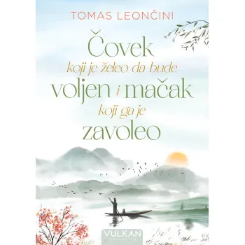 ČOVEK KOJI JE ŽELEO DA BUDE VOLJEN I MAČAK KOJI GA JE ZAVOLEO