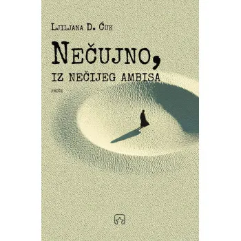 NEČUJNO, IZ NEČIJEG AMBISA