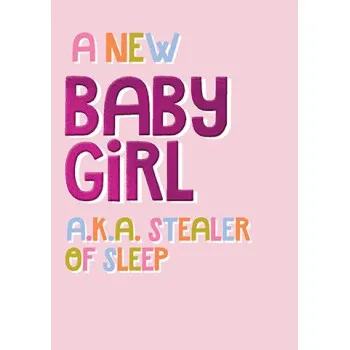 Čestitka za rođenje BABY GIRL STEALER OF SLEEP 