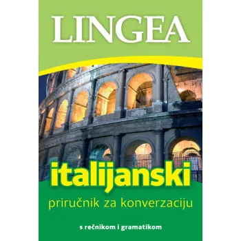 ITALIJANSKI – PRIRUČNIK ZA KONVERZACIJU, 3. IZDANJE