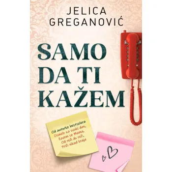 SAMO DA TI KAŽEM