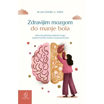 ZDRAVIJIM MOZGOM DO MANJE BOLA
