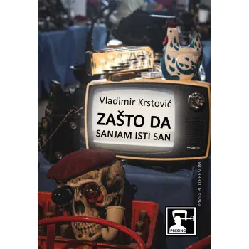 ZAŠTO DA SANJAM ISTI SAN 