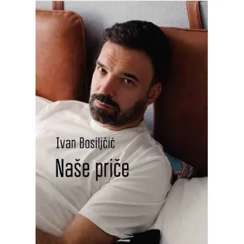 NAŠE PRIČE - U PRODAJI OD 14.08.