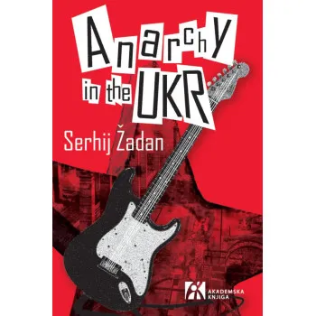 ANARCHY IN THE UKR 