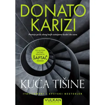 KUĆA TIŠINE 