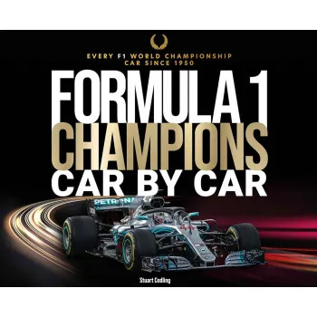FORMULA ONE CHAMPIONS Car by Car 