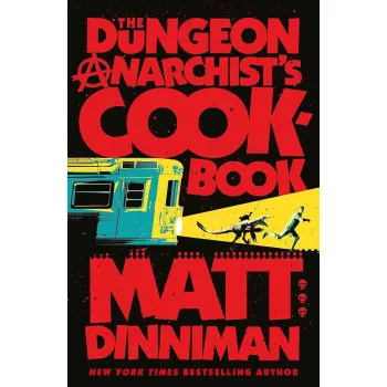 THE DUNGEON ANARCHIST'S COOKBOOK book 3