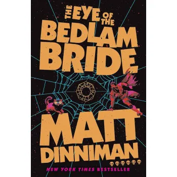 THE EYE OF THE BEDLAM BRIDE book 6